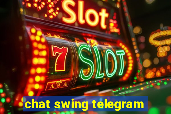 chat swing telegram